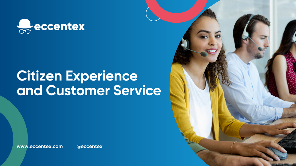 Citizen Experience and Customer Service