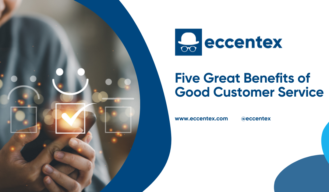 Five Great Benefits of Good Customer Service