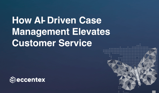 How AI-Driven Case Management Elevates Customer Service 